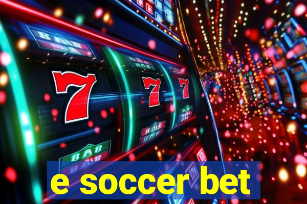 e soccer bet